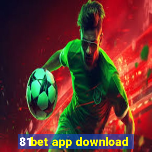 81bet app download